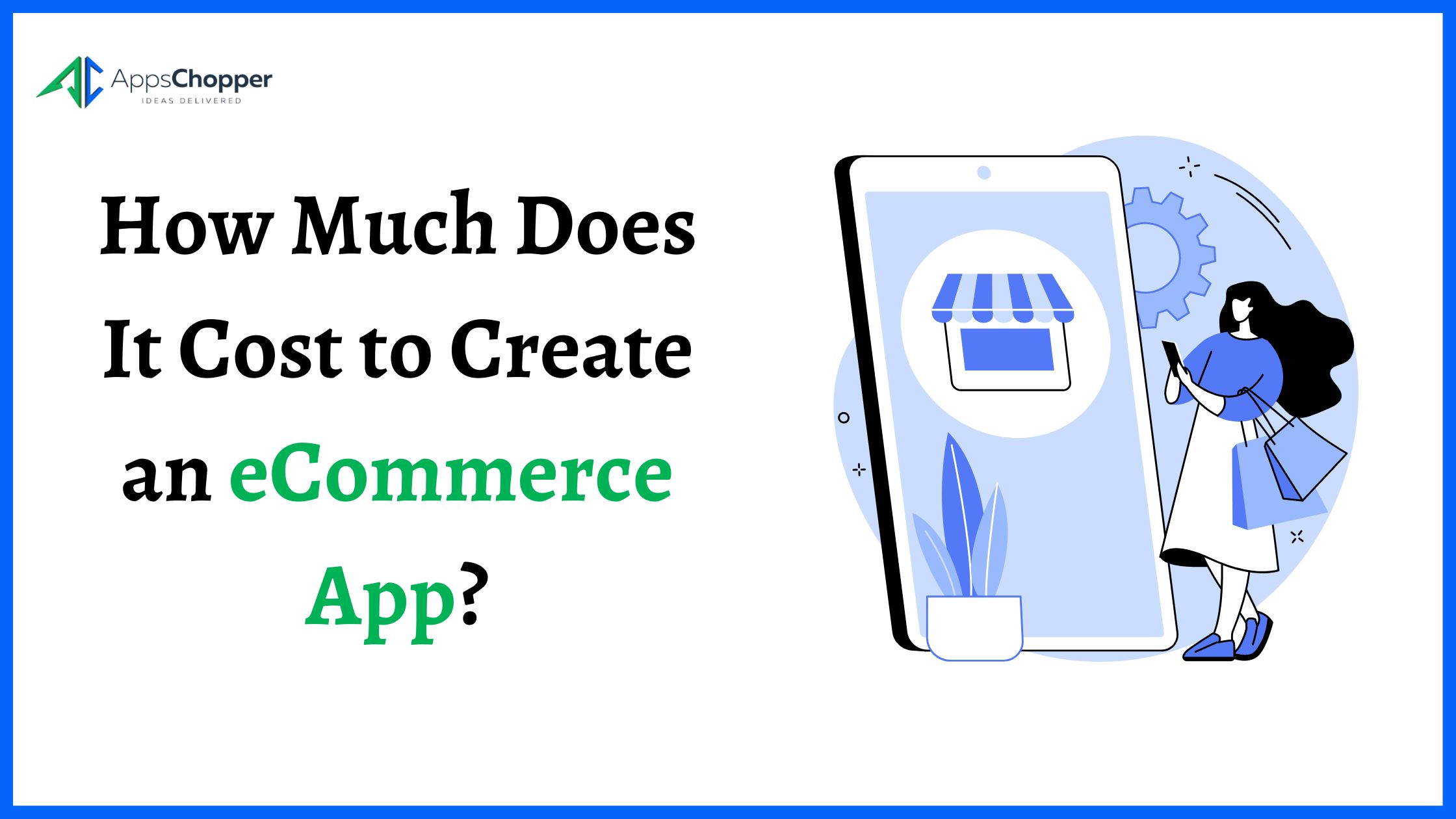 How Much Does It Cost to Create an eCommerce App?