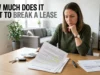 How Much Does It Cost to Break a Lease? Complete Guide to Early Termination Fees, Remaining Rent, Penalties, and Ways to Save Money How Much Does It Cost to Break a Lease